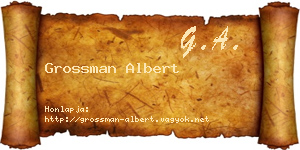 Grossman Albert névjegykártya
